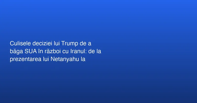Vizita Prim-Ministrului Netanyahu la Casa Albă