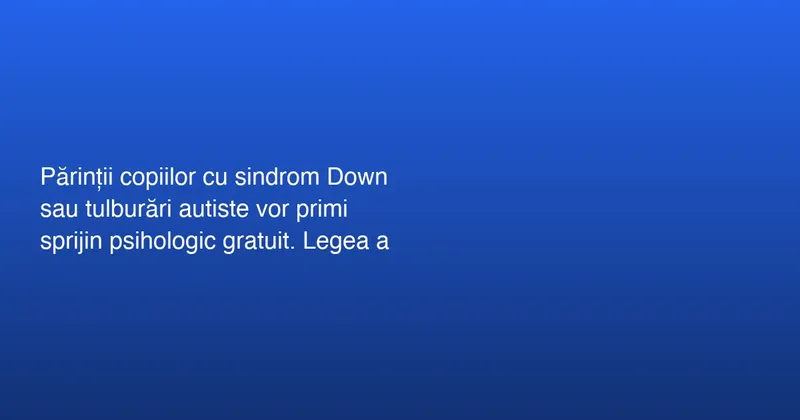 Sprijin pentru părinții copiilor cu sindrom Down și autism